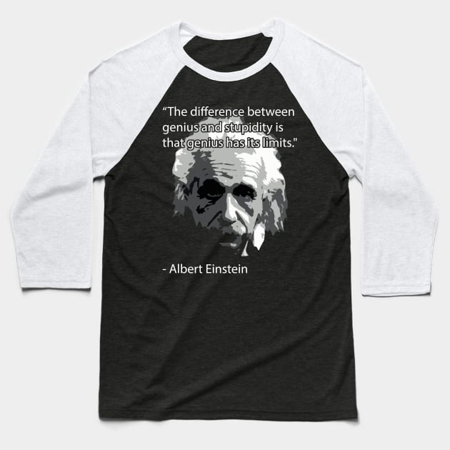 Einstein Quote Tee! Baseball T-Shirt by Happy Tees